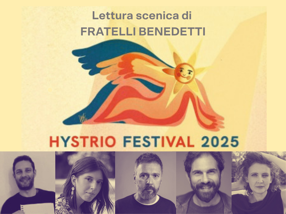 Lettura scenica di FRATELLI BENEDETTI | PREMIO HYSTRIO Scritture di Scena 2025