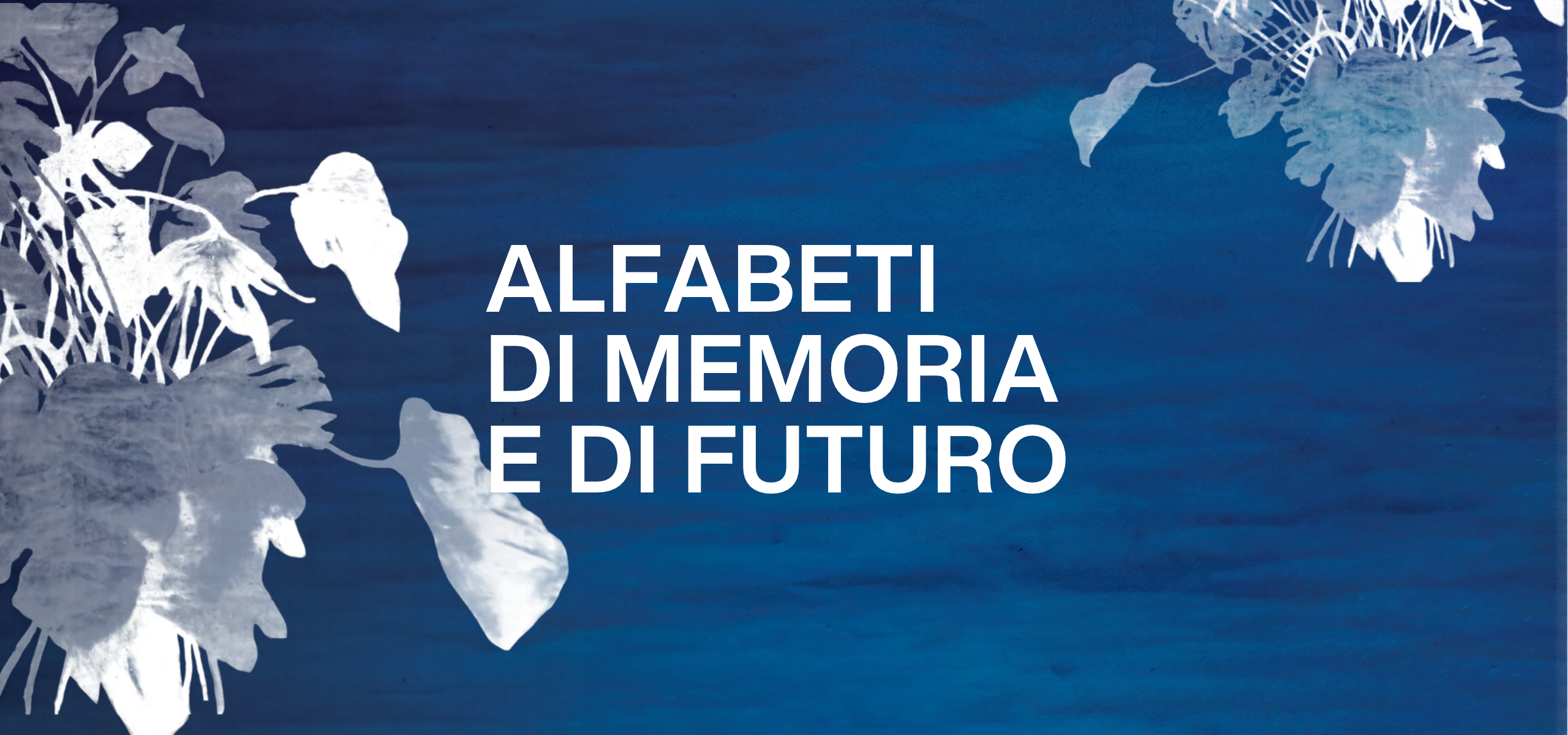 ALFABETI DI MEMORIA E DI FUTURO - Per un grande affresco di città